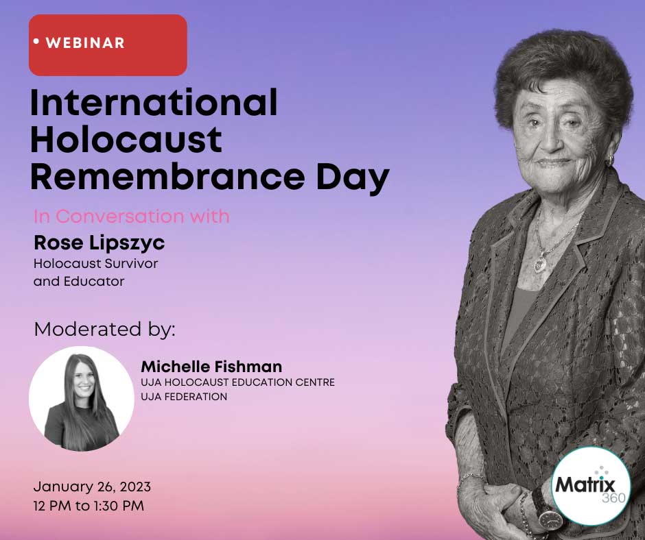 International-Holocaust Remembrance Day Rose Lipszyc by Matrix360
