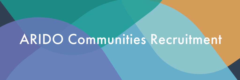 Graphic for ARIDO Communities recruitment